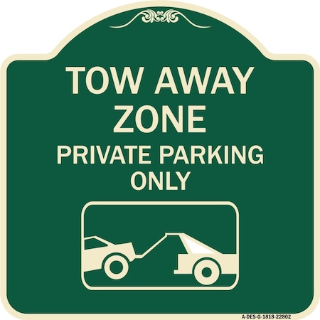 Signmission Tow Away Zone Private Parking W/ Car Towing Heavy-Gauge Aluminum Sign, 18" x 18", G-1818-22802 A-DES-G-1818-22802